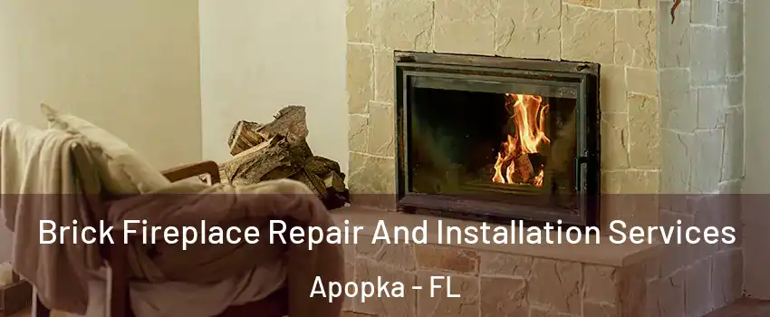  Brick Fireplace Repair And Installation Services Apopka - FL