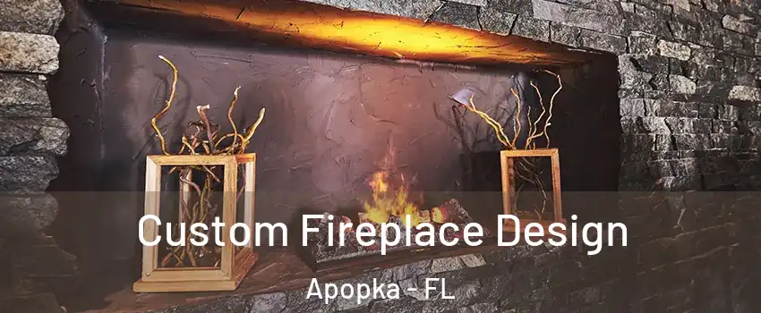  Custom Fireplace Design Apopka - FL