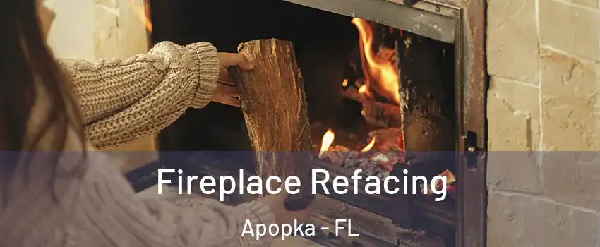  Fireplace Refacing Apopka - FL