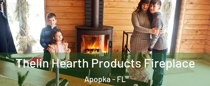  Thelin Hearth Products Fireplace Apopka - FL