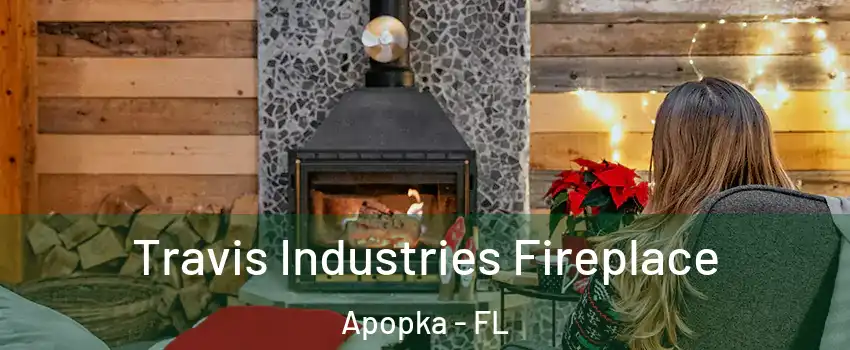  Travis Industries Fireplace Apopka - FL